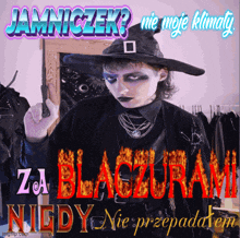 a picture of a witch with the words " jamniczek nie moje klimaty " on it