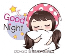 a cartoon girl is hugging a pillow with the words `` good night '' written on it .