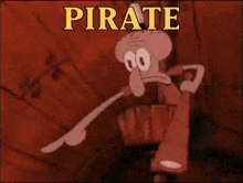 squidward from spongebob squarepants is holding a sword and pointing at the word pirate