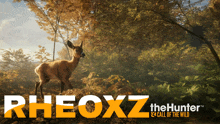 a poster for rheoxz the hunter call of the wild with a deer in the woods