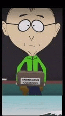 a cartoon character is holding a box with anonymous questions written on it .