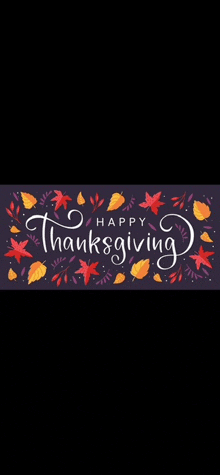 a happy thanksgiving banner with leaves and the words `` happy thanksgiving '' .