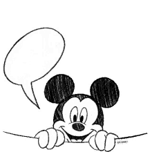 a black and white drawing of mickey mouse holding a sign with a speech bubble .