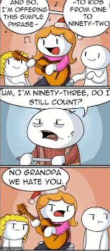 a cartoon shows a woman singing to a group of kids and says " no grandpa we hate you "