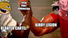 a picture of a man flexing his muscles with the words total fruit domination and kirby legion below him