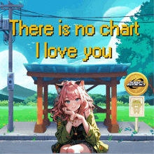 a picture of a girl sitting at a bus stop with the words " there is no chart i love you " above her