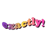 the word exactly is written in purple and orange letters