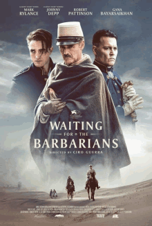 a movie poster for waiting for the barbarians with johnny depp