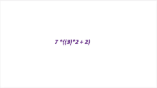 a white background with a purple text that says 7 * ( 3 ) * 2 + 2 .