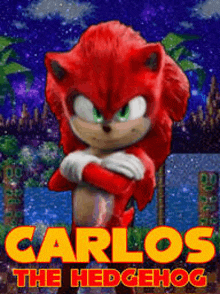 carlos the hedgehog is a red sonic the hedgehog in a movie poster .