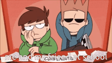 two cartoon characters sitting at a table with the words " me and my friends at school " on the bottom