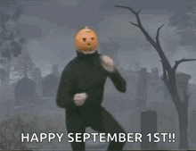 a man with a pumpkin head is dancing in a cemetery with the words happy september 1st written below him