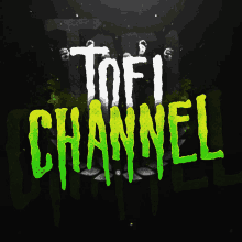 a logo for tofi channel with green and white letters