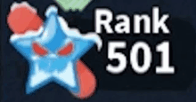 a blue star with red eyes and the words rank 501