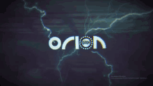 the word orion is surrounded by lightning bolts