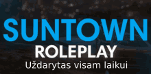 a blue and white suntown roleplay advertisement