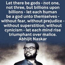 a quote by abhijit naskar that says let there be gods not one