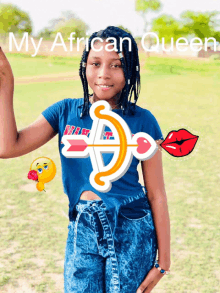 a girl in a blue shirt with the words " my african queen " behind her