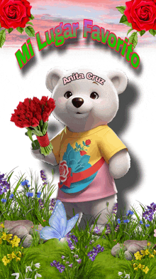 a teddy bear is holding a bouquet of red roses and says " mi lugar favorito " above it