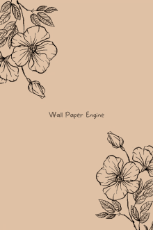 a drawing of flowers on a beige background with the words wall paper engine below it