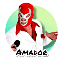 a man in a red mask is holding a microphone and the word amador is on the bottom right