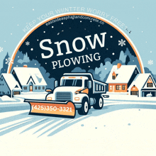 an advertisement for snow plowing shows a truck plowing the road