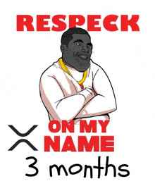 a poster that says " respect on my name "