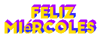 a yellow and purple sign that reads feliz miercoles