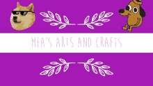 a purple background with mea 's arts and crafts written at the bottom