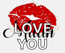 a red lip print with the words love with you written below it