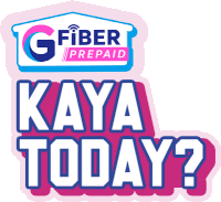 a sticker that says g fiber prepaid kaya today on it