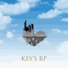 a poster for key 's rp shows a city on a floating island in the sky