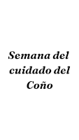 a black and white sign that says semana del cuidado del cono on a white background