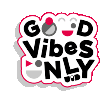 a sticker that says good vibes only in black and red