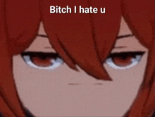 a close up of a cartoon character 's face with the words `` bitch i hate u '' written above it .