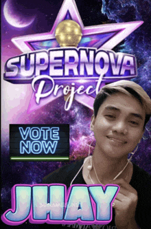 a poster for the supernova project shows a man and a sign that says vote now