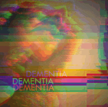 a colorful image of a person with the words dementia dementia dementia