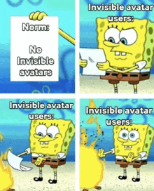 a cartoon of spongebob holding a sign that says " norms no invisible avatars "