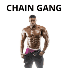 a muscular man is standing in front of a white background with the words chain gang above him