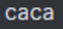 a blurry picture of the word caca on a black background