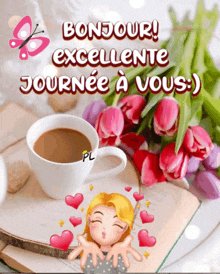 a bonjour excellente journee a vous message with a cup of coffee