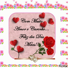 a greeting card with hearts and roses says feliz dia das maes