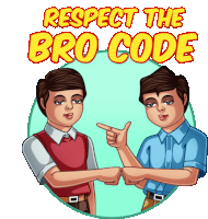 a poster that says respect the bro code with two men