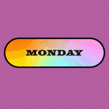 a colorful button that says monday on it