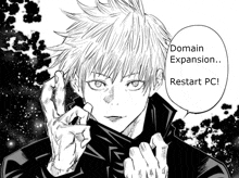 a black and white drawing of a man with a speech bubble that says " domain expansion ... restart pc "