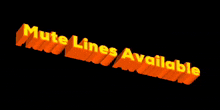 a sign that says mute lines available in orange on a black background