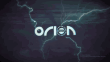 the word orion that is on a screen