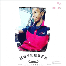 a man in a pink and blue shirt is sitting in a car with the words movember instacollage on the bottom