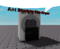 a washing machine with the words ant stuck in the dryer written on it