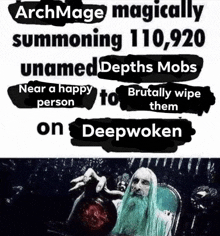 a poster that says archmage magically summoning 110,920 unnamed depth mobs near a happy person to brutally wipe them